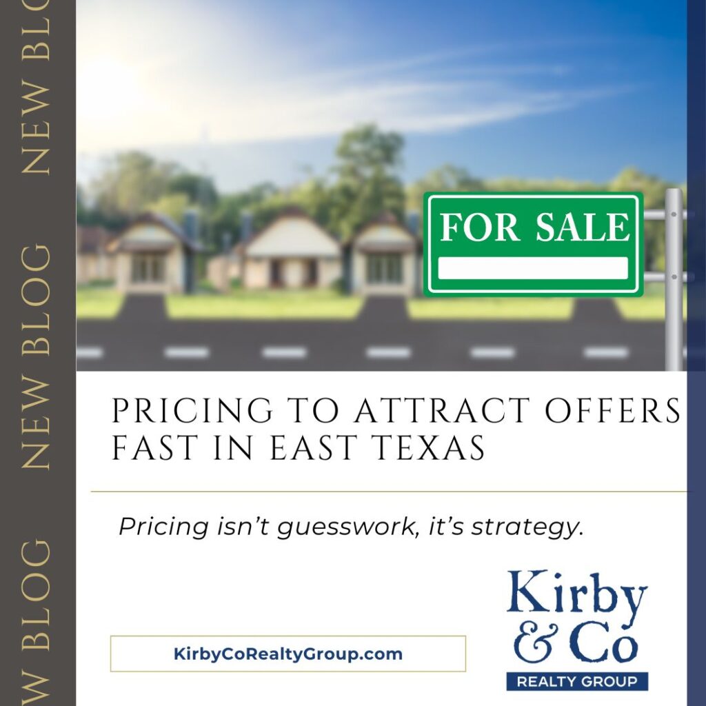 Pricing to Attract Offers Fast in East Texas