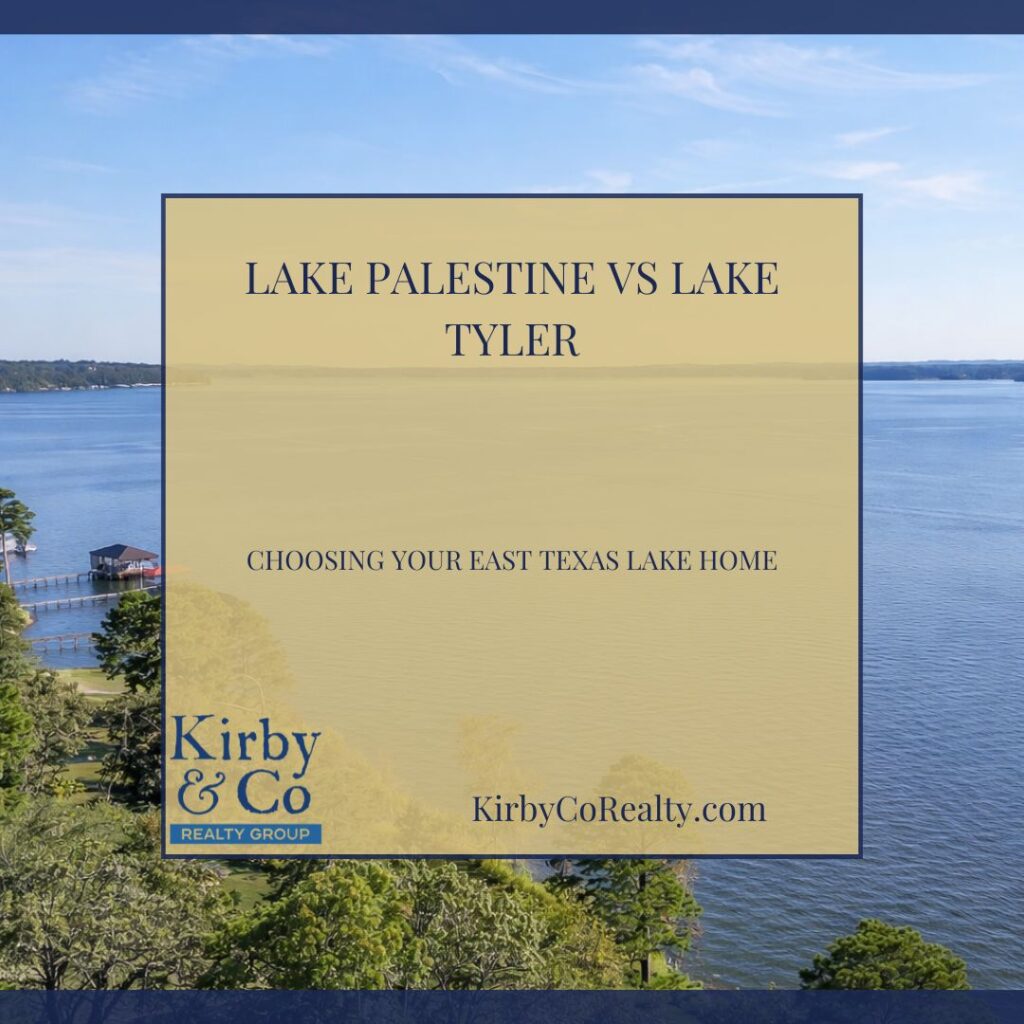 Lake Palestine vs Lake Tyler: Choosing Your East Texas Lake Home
