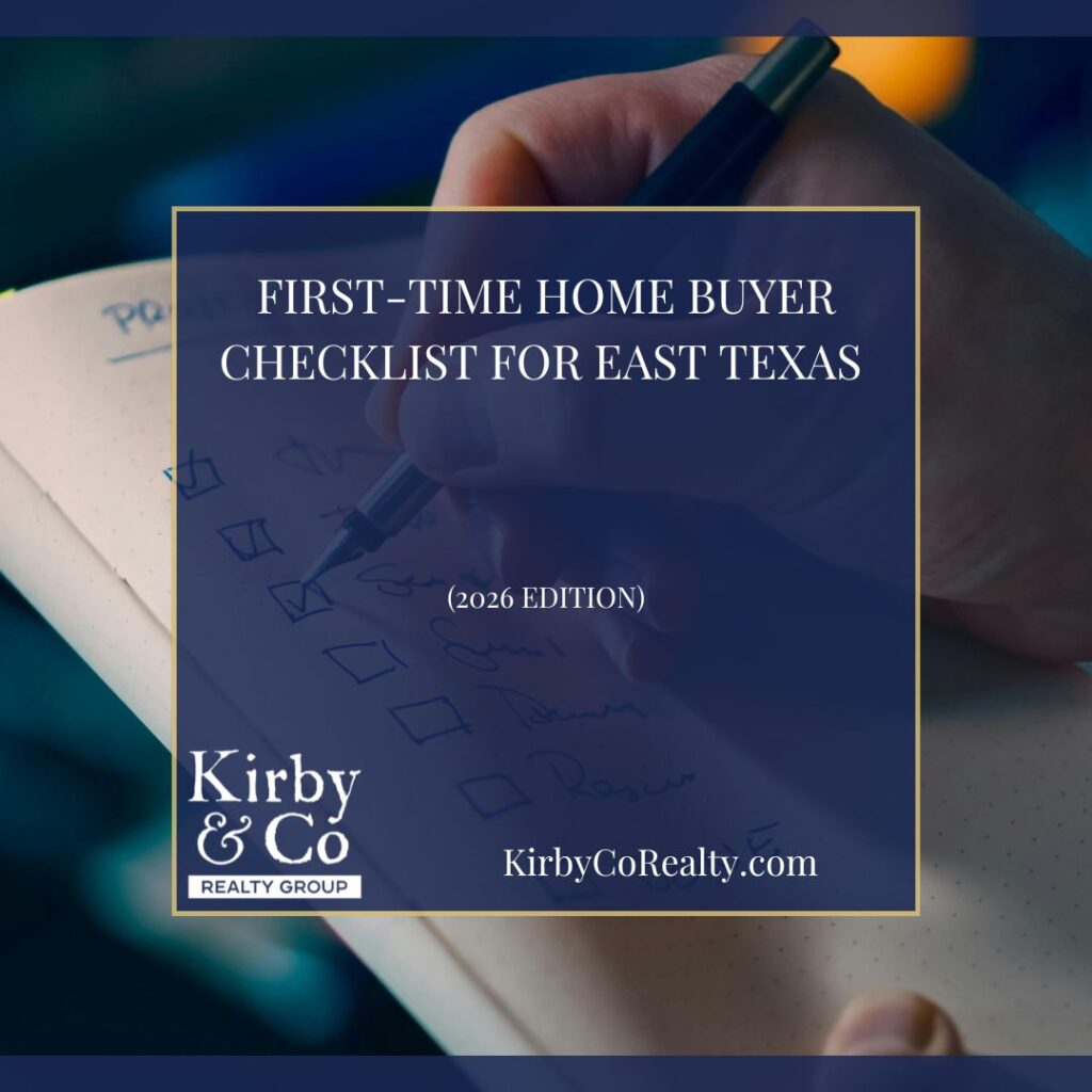 First-Time Home Buyer Checklist for East Texas (2026 Edition)